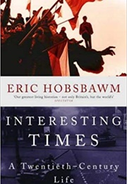 Interesting Times (Eric Hobsbawm)