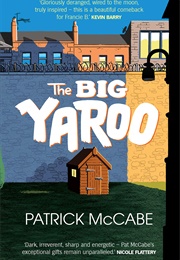 The Big Yaroo (Patrick McCabe)