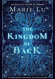 The Kingdom of Back (Marie Lu)