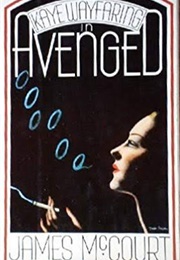 Kaye Warfaring in "Avenged" (James McCourt)