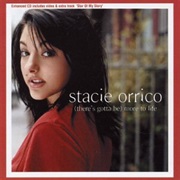 (There&#39;s Gotta Be) More to Life - Stacie Orrico