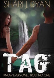 Tag (Ryan J Shari)