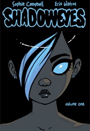 Shadoweyes (Sophie Campbell)