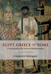 Egypt, Greece and Rome (Charles Freeman)
