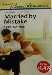 Married by Mistake (Abby Gaines)