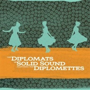 The Diplomats of Solid Sound Featuring the Diplomettes