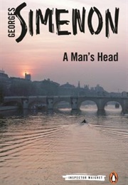 A Man&#39;s Head (Georges Simenon)