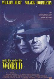 Until the End of the World