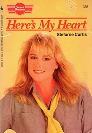 Here's My Heart (Stefanie Curtis)