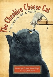 The Cheshire Cheese Cat : A Dickens of a Tale (Carmen Agra Deedy)