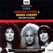 Cher, Chrissie Hynde & Neneh Cherry With Eric Clapton - Love Can Build