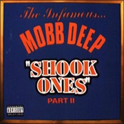 Mobb Deep - Shook Ones Part II
