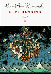 Blu&#39;s Hanging (Lois-Ann Yamanaka)