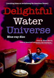 Delightful Water Universe (2008)