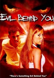 Evil Behind You (2006)