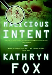 Malicious Intent (Kathryn Fox)