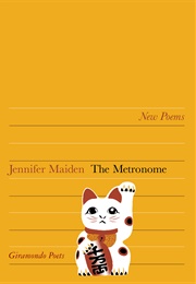 The Metronome (Jennifer Maiden)
