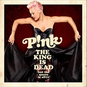 The King Is Dead but the Queen Is Alive - Pink