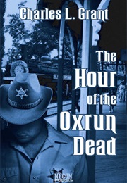 The Hour of the Oxrun Dead (Charles L. Grant)