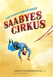 Saabyes Cirkus (Lars Saabye Christensen)