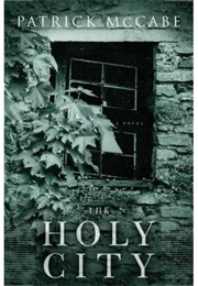 The Holy City (Patrick McCabe)