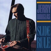 Jerry Douglas - Slide Rule