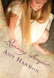 Running Barefoot (Amy Harmon)