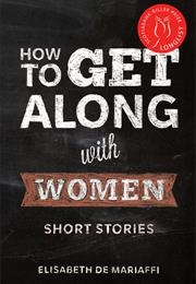 How to Get Along With Women