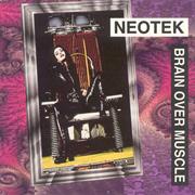 Neotek - Brain Over Muscle