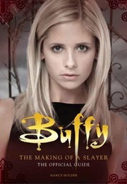 Buffy the Vampire Slayer: The Making of a Slayer (Nancy Holder)