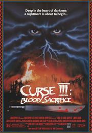Curse III: Blood Sacrifice (1991)