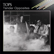 Tops - Tender Opposites (2012)