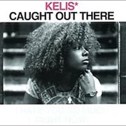 Kelis, Caught Out There
