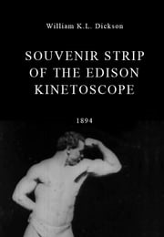 Souvenir Strip of the Edison Kinetoscope (1894)