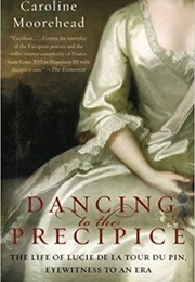 Dancing to the Precipice (Caroline Moorehead)