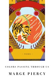 Colours Passing Through Us (Marge Piercy)