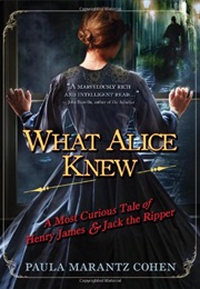 What Alice Knew (Paula Marentz Cohen)