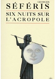 Six Nuits Sur L&#39;acropole (Georges Seferis)