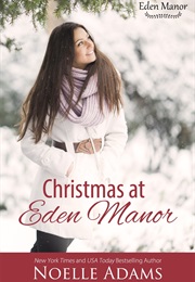 Christmas at Eden Manor (Noelle Adams)