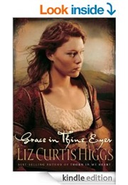 Grace in Thine Eyes (Liz Curtis Higgs)