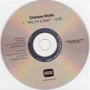 Chelsea Wolfe-  We Hit a Wall