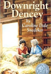 Downright Dencey (Caroline Snedeker)