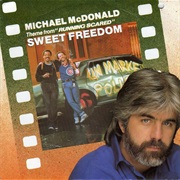 Sweet Freedom - Michael Mcdonald