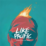 Distant Like You Asked - Like Pacific