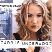 Carrie Underwood - Before He Cheats