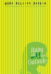 Ruby on the Outside (Nora Raleigh Baskin)