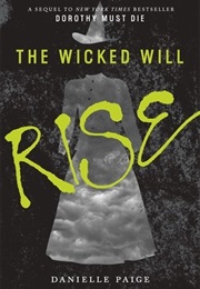 The Wicked Will Rise (Danielle Paige)