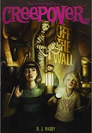 Off the Wall (You're Invited to a Creepover) (P.J. Night)