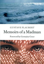 Memoirs of a Madman (Gustave Flaubert)