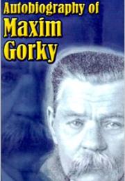 Autobiography of Maxim Gorky